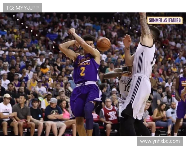 夏季联赛精彩对决鲍尔领衔球队挑战骑士展现年轻力量